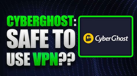 is cyberghost vpn safe to use